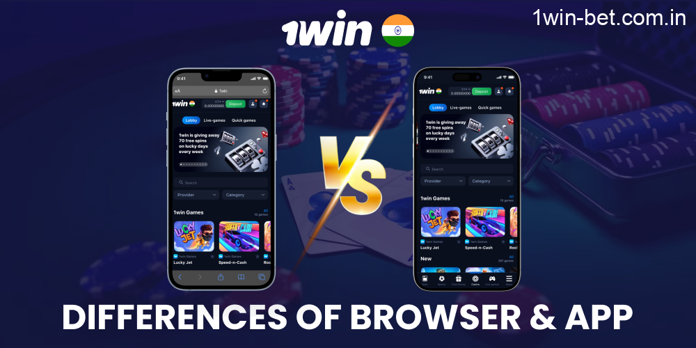 Differences of Browser version and App Version 1win India