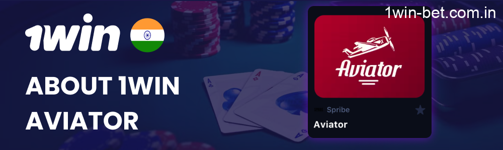 Main Information About 1win Aviator