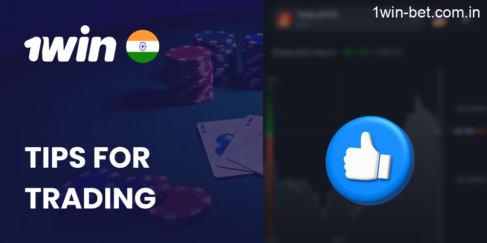 Recommendations for Trading in 1win India