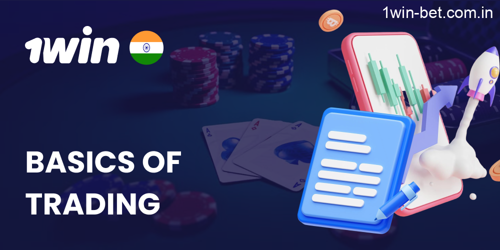 Basics of Trading in 1win India